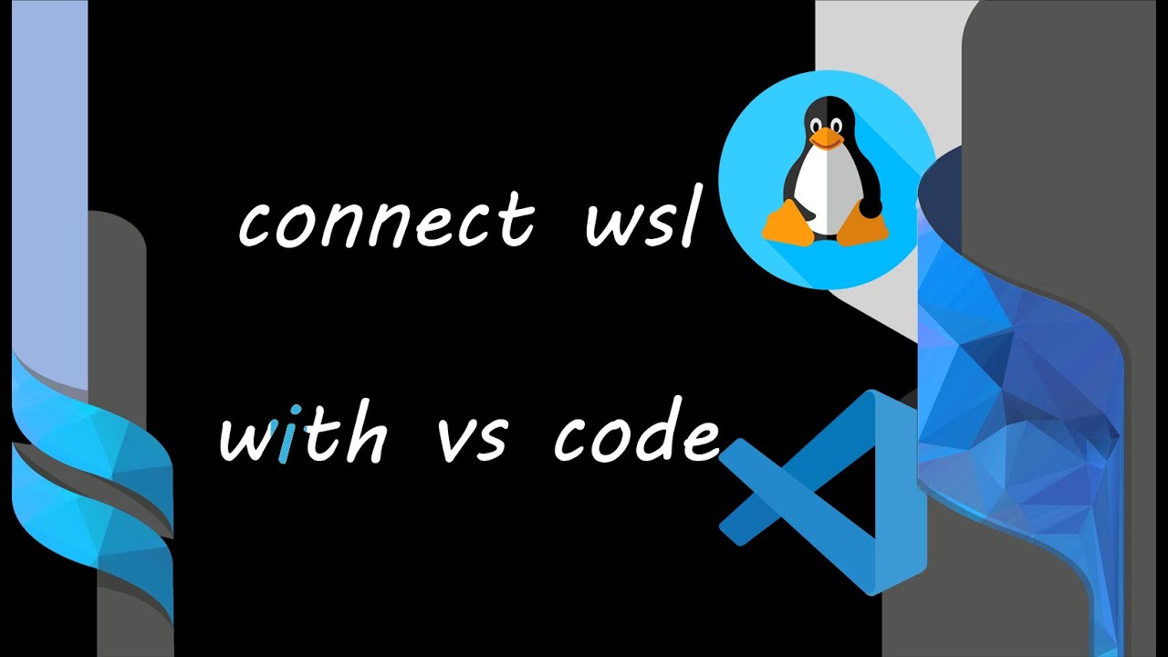 VS Code and WSL: Your Perfect Dev Environment - YouTube