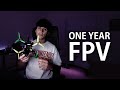 ONE YEAR of FPV Progress