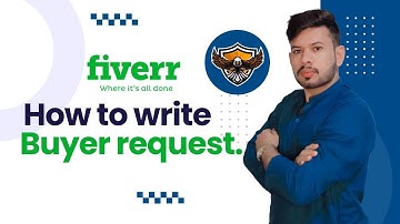 How to write Buyer request for Fiverr buyer | Best time for buyer request | Buyer request sample