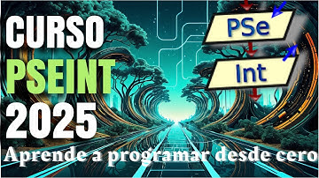 01 - CURSO de LÓGICA de PROGRAMACIÓN con PSEINT 2025 - Intro 👩‍💻🧑‍💻💻🚀💪
