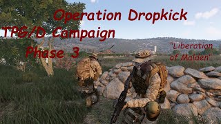 Death From Above! | Phase 3 | Operation Dropkick | Arma 3 TPG Operators