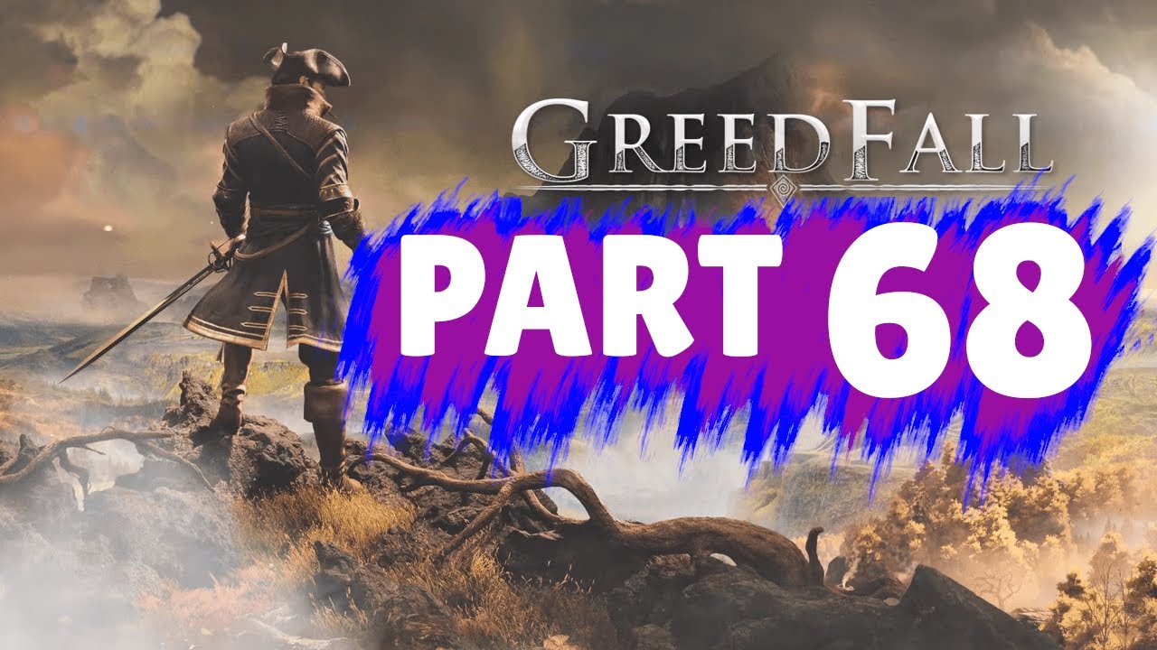 GREEDFALL Walkthrough Part 68 "Promises Set In Stone"