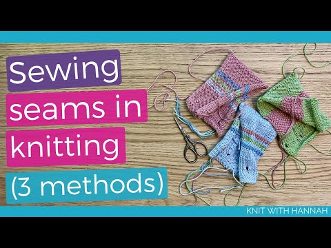 Sewing Seams In Knitting - 3 methods