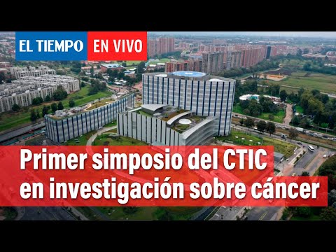 Empieza primer simposio del CTIC en investigación sobre cáncer | El Tiempo