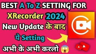 XRecorder Best Setting | 2024 | New Update😱| Best A To Z Setting For XRecorder | X Recorder Settings screenshot 3