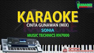 Karaoke Sonia - Cinta Gunawan Mix KN7000 HD Quality Lirik Tanpa Vocal Lagu Malaysia