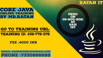 Core java New Batch by Mr.Ratan On 09-Aug-2021 AT 09:00 AM IST Registration link in Description...