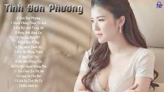 Tình Đơn Phương  Những Ca khúc Được Chọn Lọc Hay Nhất