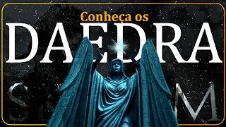 O Que São os Daedra? Origem e História em The Elder Scrolls