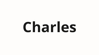 Charles Nasıl Telaffuz Edilir