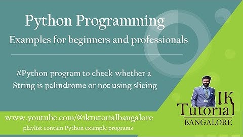 Python program to check whether a given string is Palindrome or not using slicing  | Palindrome