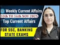 Weekly Current Affairs 10 to 16 November 2025 | Top Current Affairs for SSC, Banking &amp; State Exams