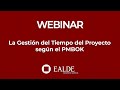 La Gestión del Tiempo del Proyecto según el PMBOK