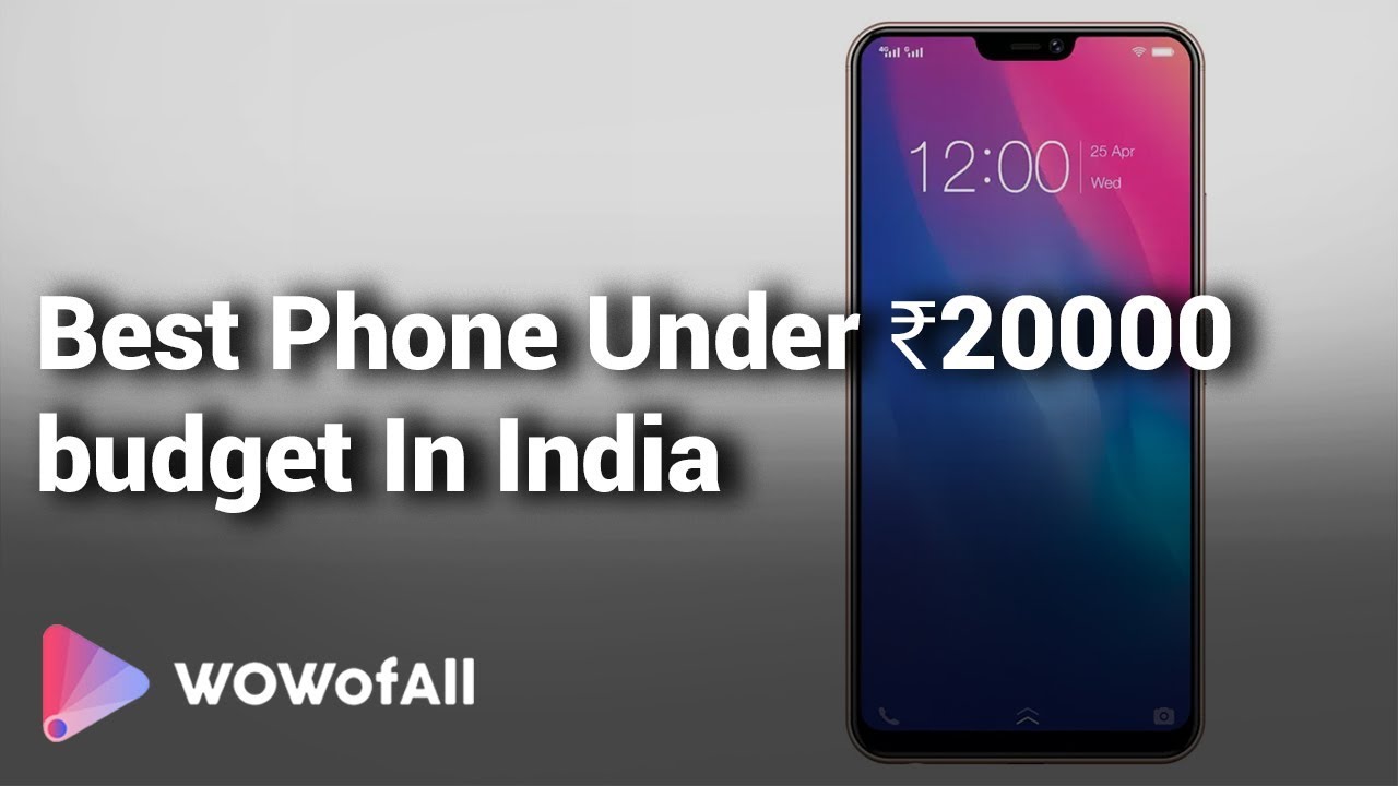 Best Phone Under ₹20000 budget In India Complete List with Features