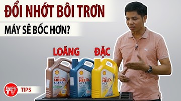 Đổi dầu nhớt loãng hơn có làm cho máy bốc hơn? Chọn nhớt nào phù hợp nhất? | TIPCAR TV