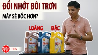 Đổi dầu nhớt loãng hơn có làm cho máy bốc hơn? Chọn nhớt nào phù hợp nhất? | TIPCAR TV