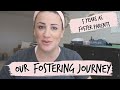 OUR FOSTER PARENTING JOURNEY - 5 YEARS OF FOSTERING