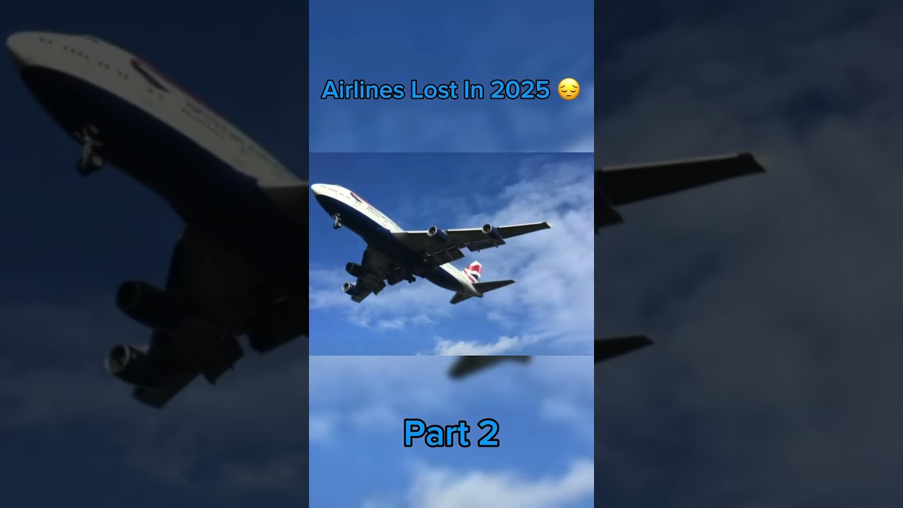 Airlines Lost In 2025 😔 Part 2 