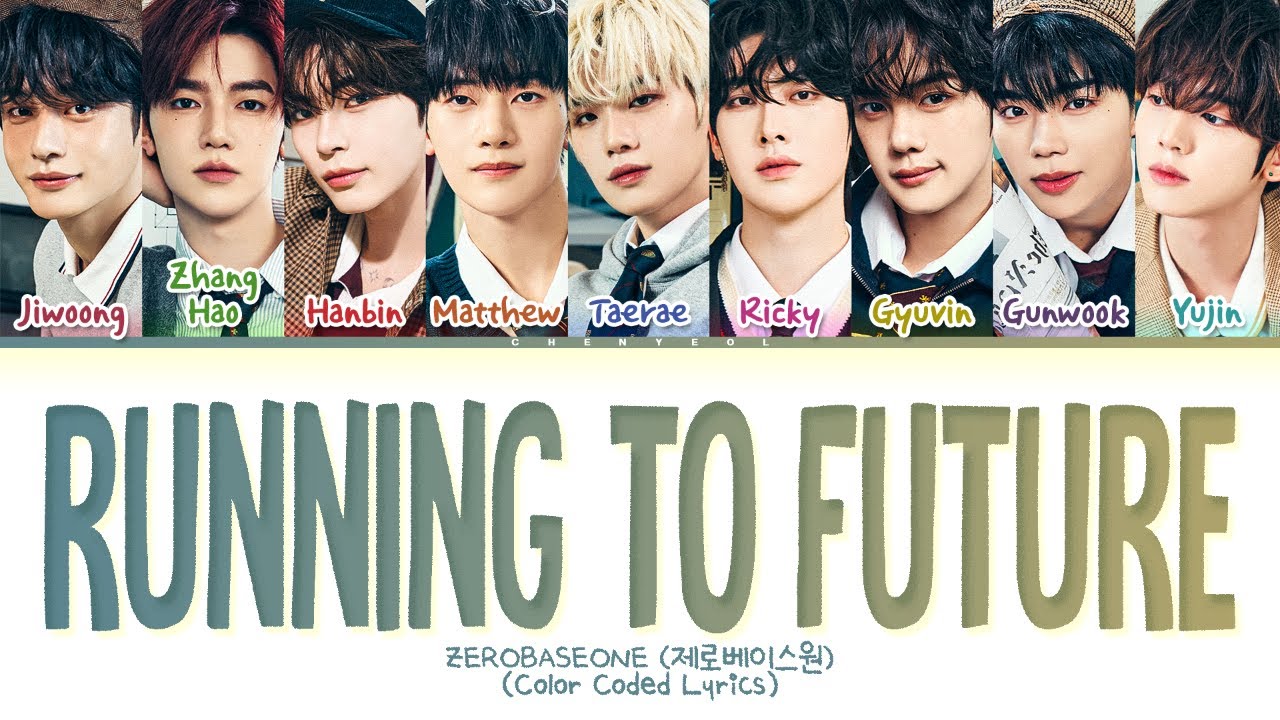 ZEROBASEONE Running To Future Lyrics (Color Coded Lyrics)