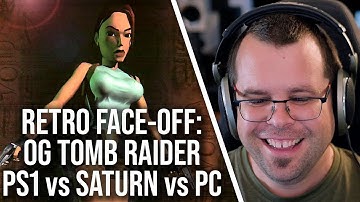 The ORIGINAL Tomb Raider: Sega Saturn vs PS1 vs PC vs Mods!
