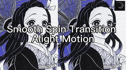 Smooth Spin Transition | Tutorial | [alight motion]