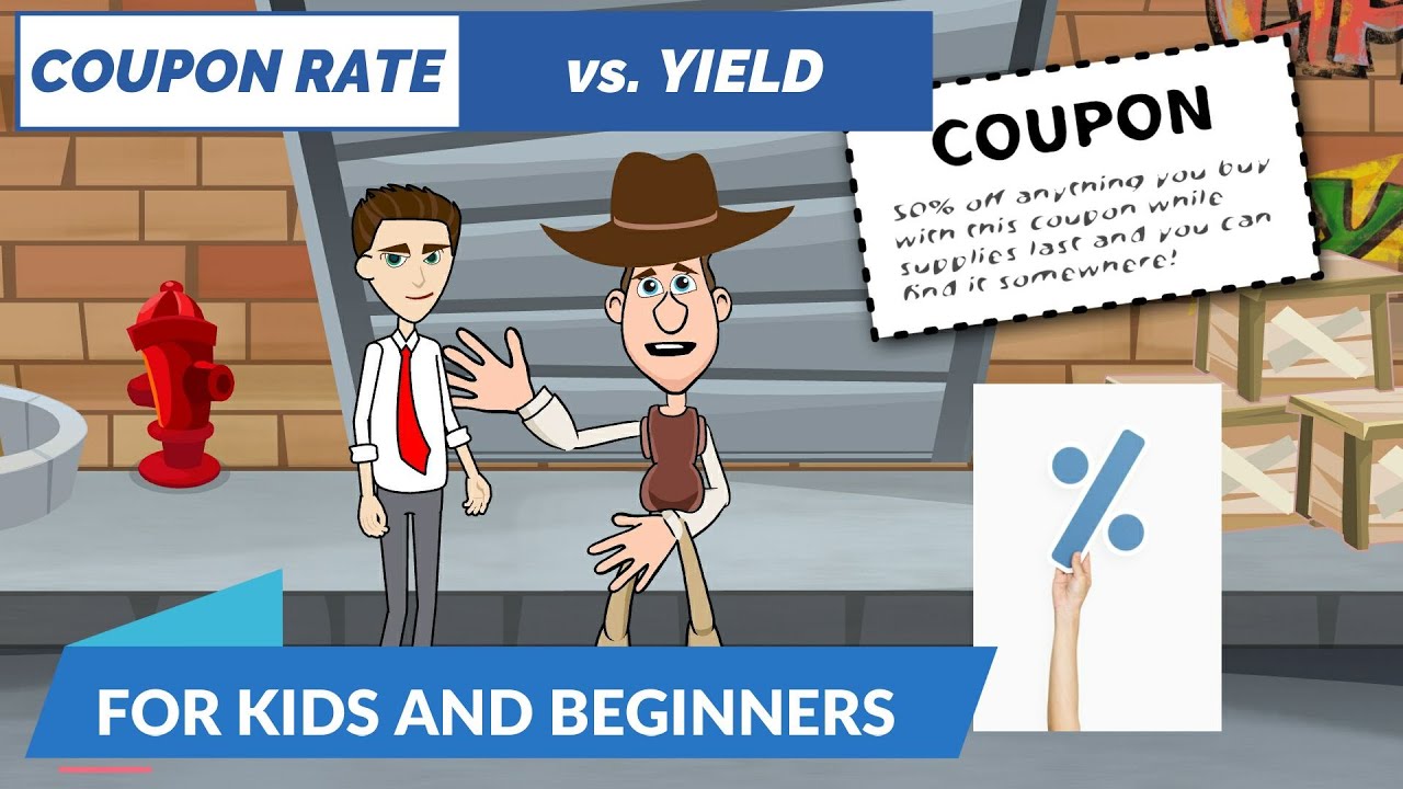 Fixed Income 101: Coupon Rate vs Yield for a Bond: Easy Peasy Finance for Kids and Beginners