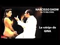 Narcisso show.  Le strip" de Gina sur Tv M6 (1990) Cf.descriptif