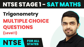 Trigonometry - Multiple Choice Questions (Level 1) | NTSE SAT (Maths) Stage 1 | CBSE 2024-25
