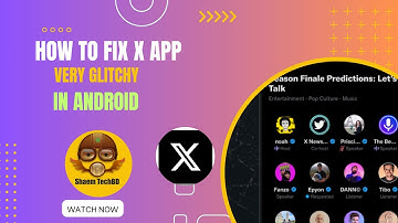 How to Fix X App Very Glitchy in Android After New Updates