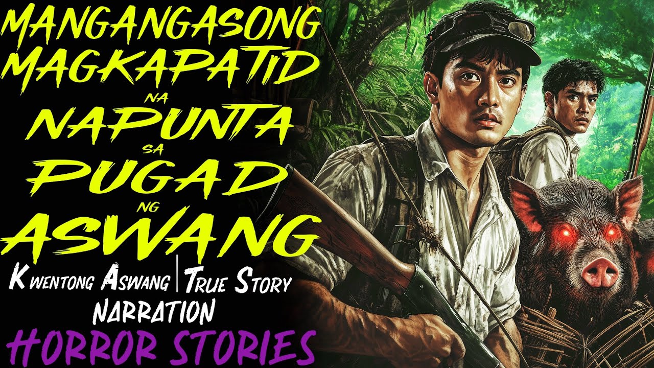 MANGANGASONG MAGKAPATID NA NAPUNTA SA PUGAD NG ASWANG | Kwentong Aswang | True Story