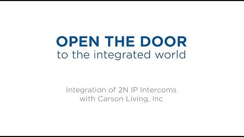 Integration of 2N IP Intercoms with Carson Living