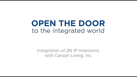 Integration of 2N IP Intercoms with Carson Living