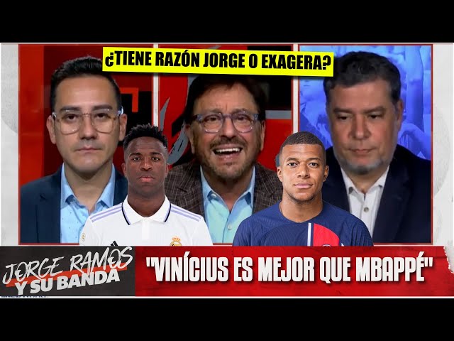 VINICIUS es MEJOR que MBAPPÉ, la frase IMPACTANTE de Jorge Ramos | Jorge Ramos y su Banda