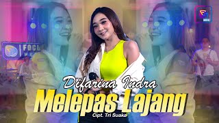 Melepas Lajang - Difarina Indra | Mepersiapkan Hati Tuk Melamarmu | Official Music Live