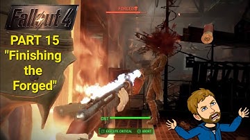 "Finishing the Forged" Fallout 4 PS5 Playthrough Part 15