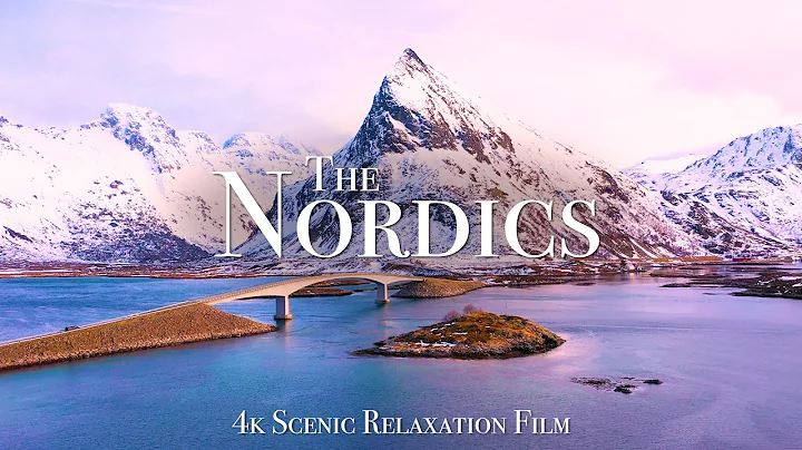 The Nordics 4K - Scenic Relaxation Film With Calming Music