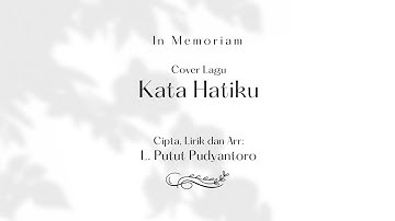 Cover Kata Hatiku by Ohana Sidilaksito. ( Cipta : L Putut Pudyantoro )