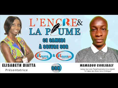 L'encre & Plume Avec Mamadou Coulibaly 27 Février 2021