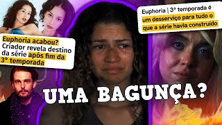 SAM LEVINSON DESTRUIU EUPHORIA? A 3ª temporada fez a internet se voltar CONTRA A SÉRIE