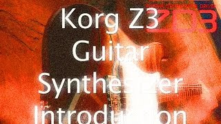 Korg Z3 Vintage FM Guitar Syntheizer - Introduction