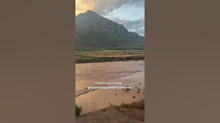 This is what the river looks like in San Pedro de la Cueva after the rains in Sonora.
