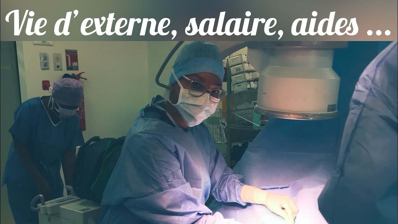 SALAIRE D’EXTERNE ? COMMENT JE PAIE MON LOYER ? PRÊT ÉTUDIANT ? CESP ? (MEDECINE - EXTERNAT)