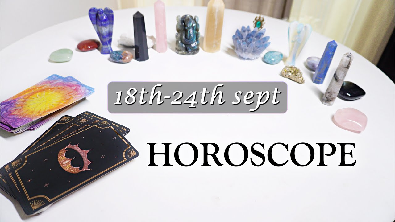 Weekly Horoscope ︎ 18th Sept to 24th September ︎ Tarot Weekly Rashifal