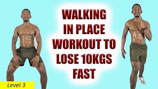 Lose 10KGS FAST  30 Min Full Body Walking In Place Workout for Weight Loss