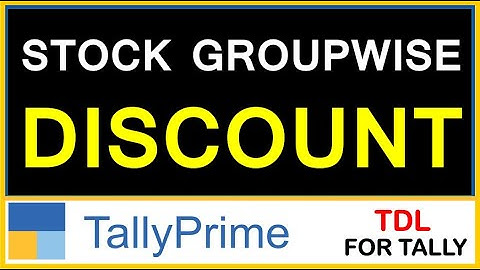 HOW TO SET STOCK GROUP WISE DISCOUNT IN TALLY PRIME | TDL FOR TALLY PRIME