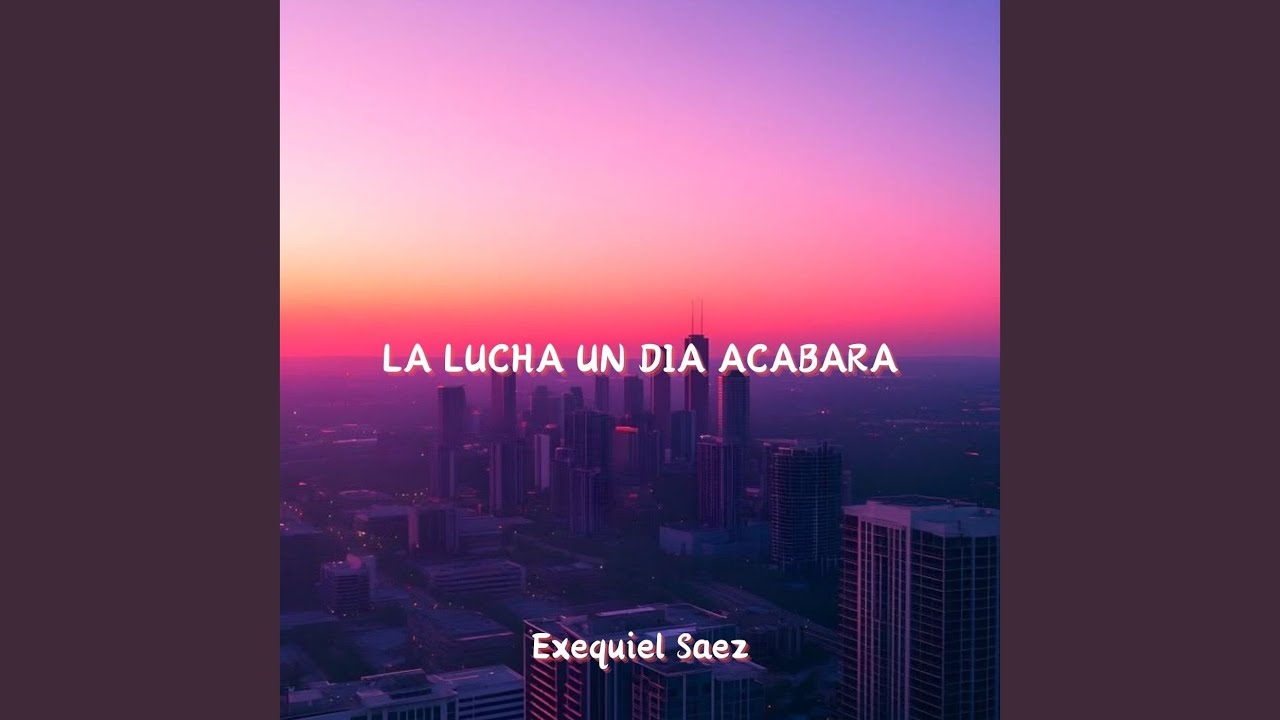 LA LUCHA UN DIA ACABARA - YouTube