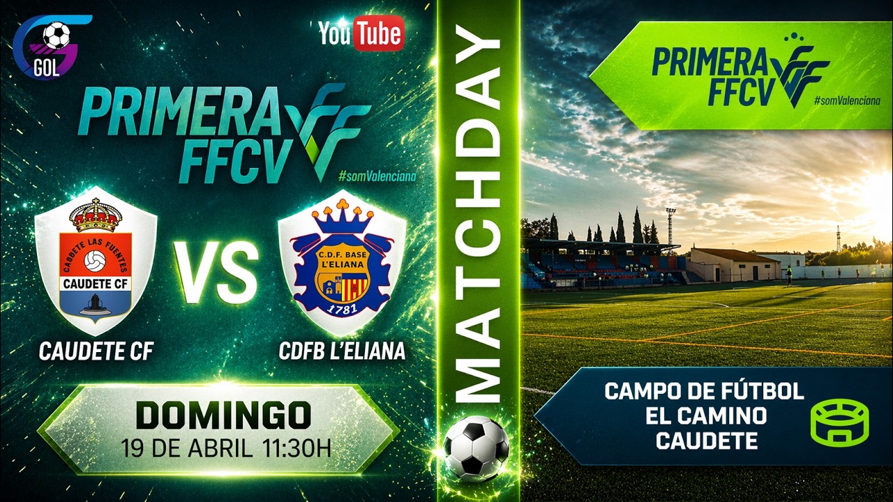 1ª FFCV | Caudete CF VS CDFB L’Eliana
