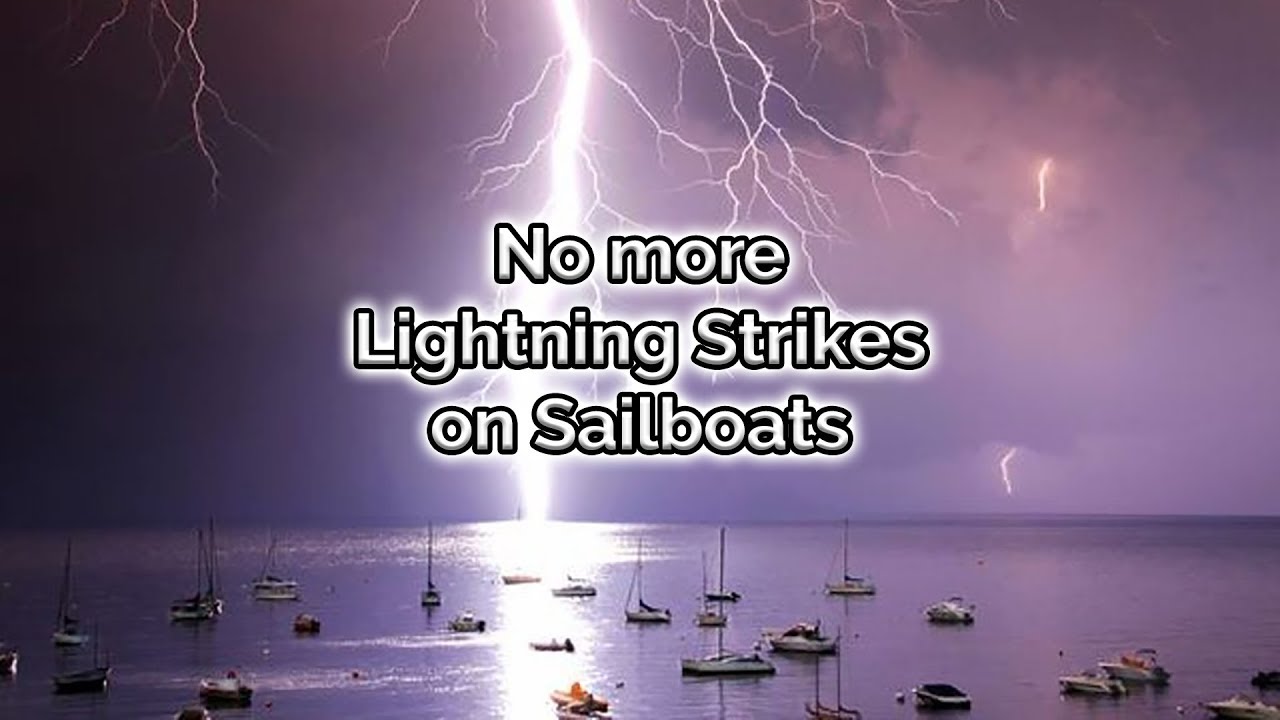 sailboat lightning safety