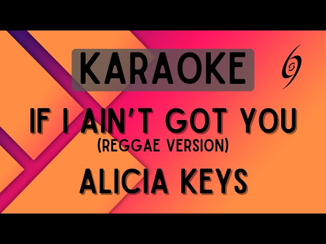 Alicia Keys - If I Ain't Got You (Reggae Version) [Karoake] - YouTube