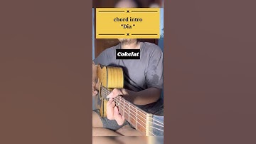 chord intro dia by cokelat #akustik #guitar #guitarcover #kikan #cokelatband #cokelat #coverakustik